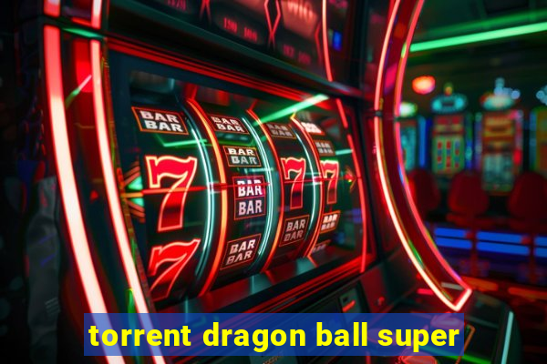 torrent dragon ball super